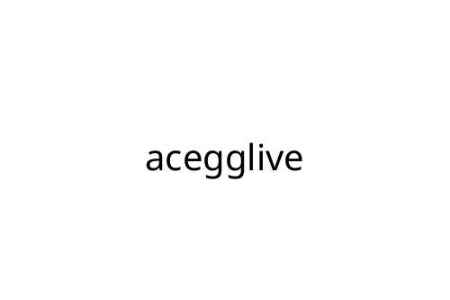 acegglive