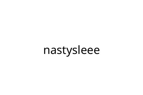 nastysleee