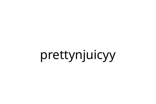 prettynjuicyy