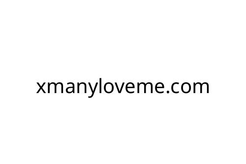 xmanyloveme_com